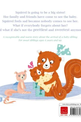 Squirrel Is Going to Be a Big Sister | 9781605376318 Squirrel Is Going to Be a Big Sister | 9781605376318