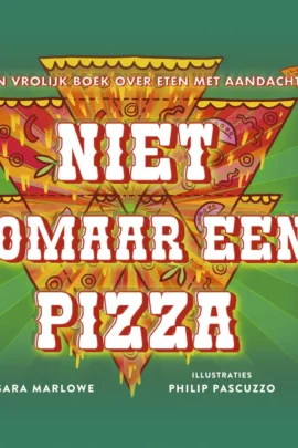 Niet zomaar een pizza