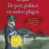 De pest, pokken en andere plagen | 9789463412629