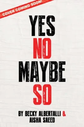 Yes No Maybe So