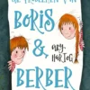 De problemen van Boris & Berber | 9789491707261 De problemen van Boris & Berber | 9789491707261