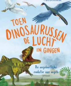 Toen dinosaurussen de lucht in gingen