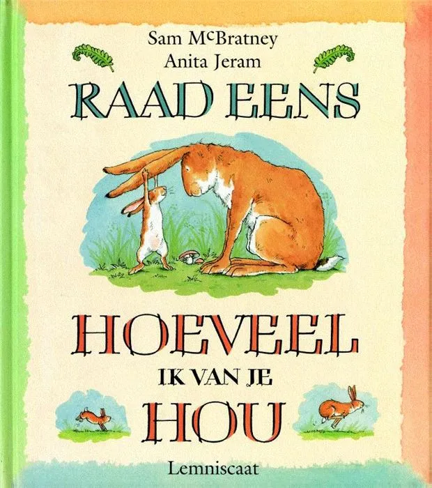Raad eens hoeveel ik van je hou | 9789056373832 Raad eens hoeveel ik van je hou