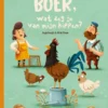 Boer, wat zeg je van mijn kippen? | 9789047713555