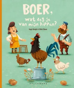 Boer, wat zeg je van mijn kippen?
