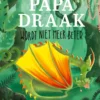 Papa Draak wordt niet meer beter | 9789025870126