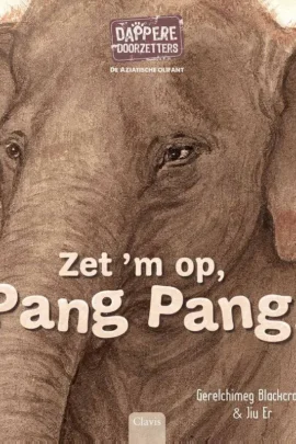 De Aziatische olifant. Zet 'm op, Pang Pang!