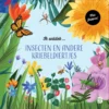 Ik ontdek insecten en andere kriebeldiertjes | 9789403229621