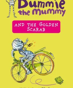 Dummie the Mummy and the Golden Scarab