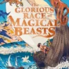 The Glorious Race of Magical Beasts | 9781529506112 The Glorious Race of Magical Beasts | 9781529506112