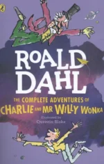 The Complete Adventures of Charlie and Mr Willy Wonka | 9780140817690 The Complete Adventures of Charlie and Mr Willy Wonka | 9780140817690