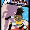 Mia Mayhem vs. the Super Bully | 9781665920001 Mia Mayhem vs. the Super Bully | 9781665920001