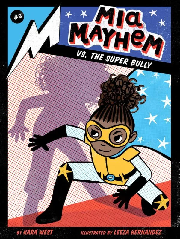Mia Mayhem vs. the Super Bully | 9781534444737 Mia Mayhem vs. the Super Bully