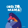 Goed zo, mama! | 9789044849172