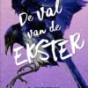 De val van de Ekster | 9789083581897 De val van de Ekster | 9789083581897