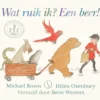 Wat ruik ik? Een beer! | 9789493407916 Wat ruik ik? Een beer! | 9789493407916