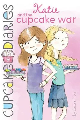 Katie and the Cupcake War | 9781442453739 Katie and the Cupcake War