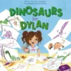 Dinosaurs for Dylan | 9781605379999