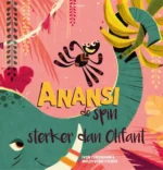 Anansi de spin, sterker dan Olifant | 9789026150456