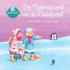De Noordpool en de Zuidpool | 9789044824261 De Noordpool en de Zuidpool | 9789044824261