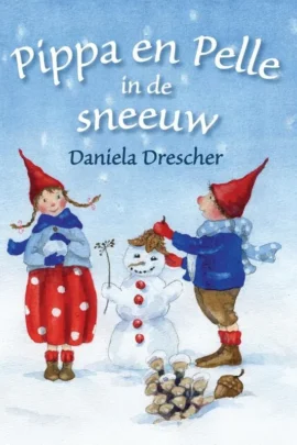 Pippa en Pelle in de sneeuw | 9789060389287