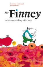 Mr. Finney en de wereld op zijn kop | 9789045111582 Mr. Finney en de wereld op zijn kop | 9789045111582