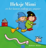 Heksje Mimi en het laatste rolletje wc-papier | 9789044849240