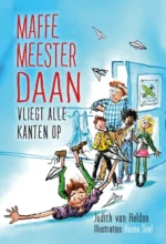 Maffe meester Daan vliegt alle kanten op | 9789044837452 Maffe meester Daan vliegt alle kanten op | 9789044837452