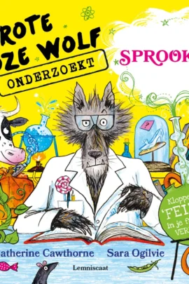 De Grote Boze Wolf onderzoekt sprookjes