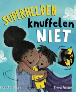 Superhelden knuffelen niet