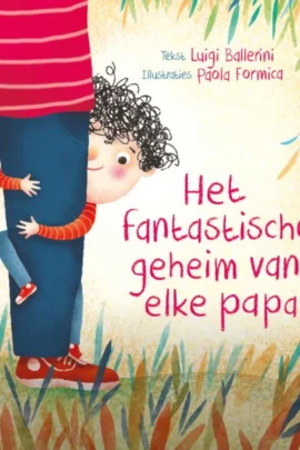 Het fantastische geheim van elke papa