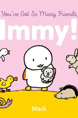 You've Got So Many Friends, Immy!