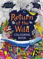 Return of the Wild Colouring Book | 9781474996532