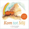 Kom tot Mij | 9789087820862
