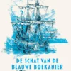 De schat van de Blauwe Boekanier | 9789060690888