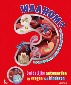 Waarom? De grote encyclopedie van je lichaam