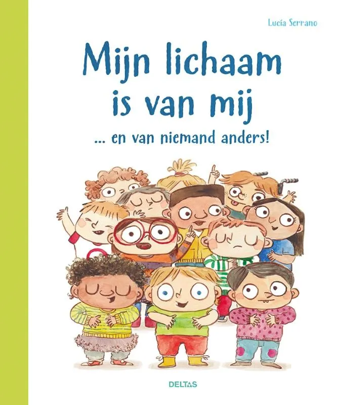 Mijn lichaam is van mij ... en van niemand anders! | 9789044769357 Mijn lichaam is van mij ... en van niemand anders!