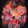 A Phoenix First Must Burn | 9781471409899
