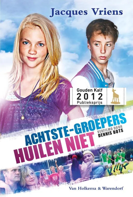 Achtste-groepers huilen niet | 9789000308071 Achtste-groepers huilen niet
