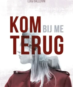 Kom bij me terug