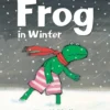 Frog in Winter | 9781782953463 Frog in Winter | 9781782953463