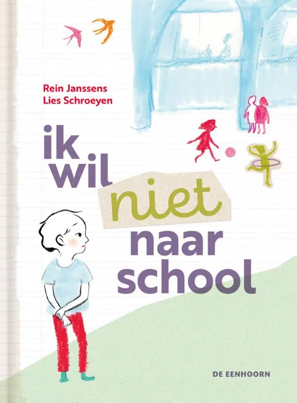 Ik wil niet naar school | 9789462918627 Ik wil niet naar school