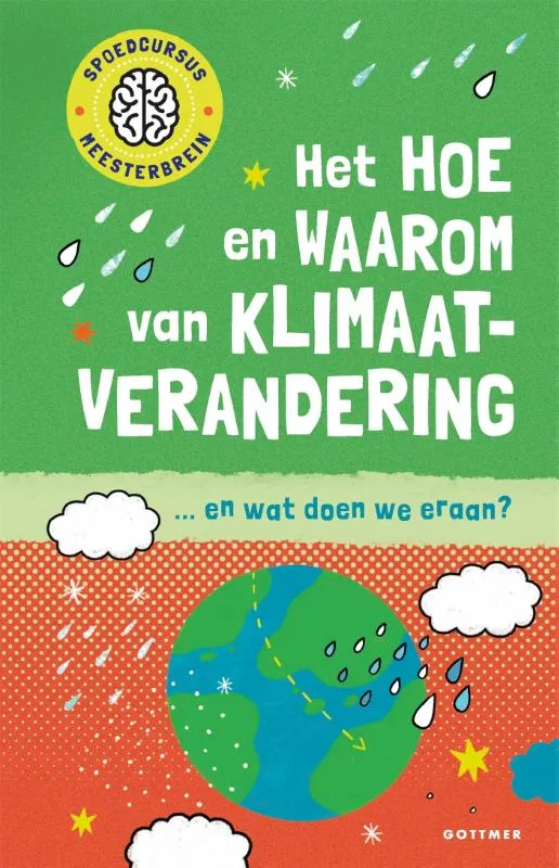 Het hoe en waarom van klimaatverandering | 9789025777265 Het hoe en waarom van klimaatverandering