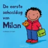De eerste schooldag van Milan | 9789044857870