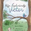 Mijn vogelvriendje Victor | 9789044855142