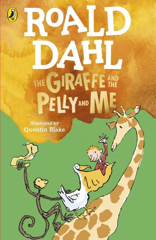 The Giraffe and the Pelly and Me | 9780241558508 The Giraffe and the Pelly and Me