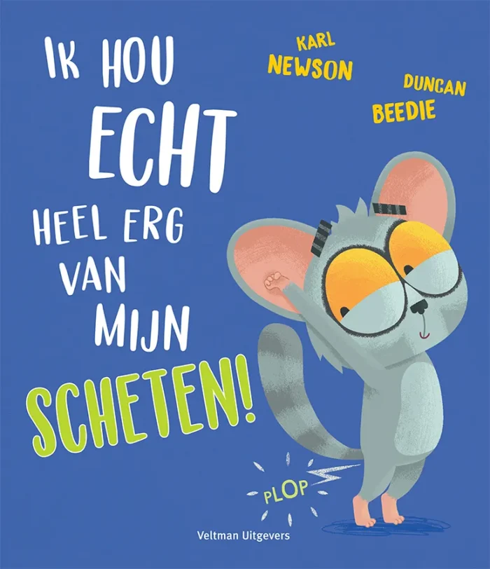 Ik hou echt heel erg van mijn scheten!