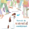 Terwijl de wereld voorbijraast | 9789048322558