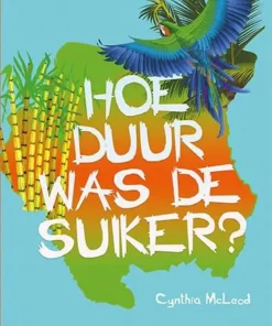 Hoe duur was de suiker?