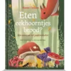 Eten eekhoorntjes brood? | 9789020622874